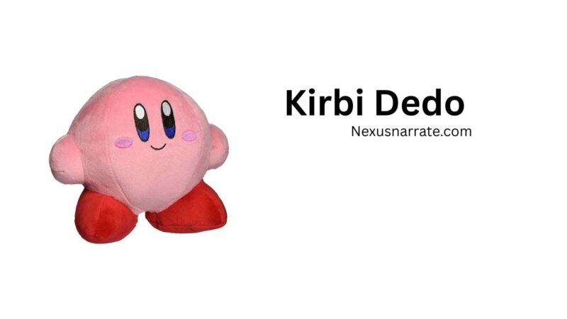 Kirbi Dedo:10 Wonderful Things You Didn’t Know About It and Their Artistic Process