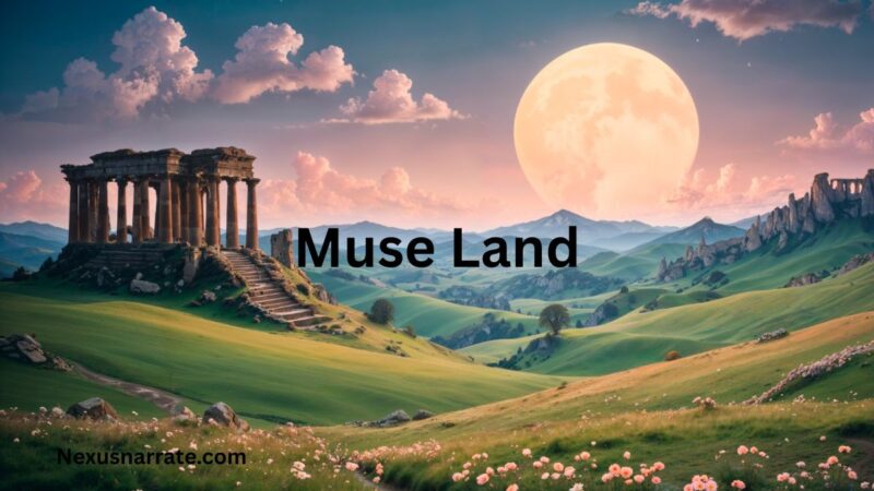 Muse Land Adventures: Inspiring Stories from Creatives Who Found Their Spark